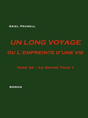cover image of Un long voyage ou L'empreinte d'une vie Tome 34